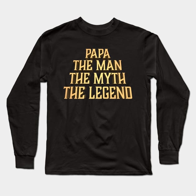 The Man the Myth the Legend Long Sleeve T-Shirt by Drop23